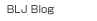 BLJ Blog
